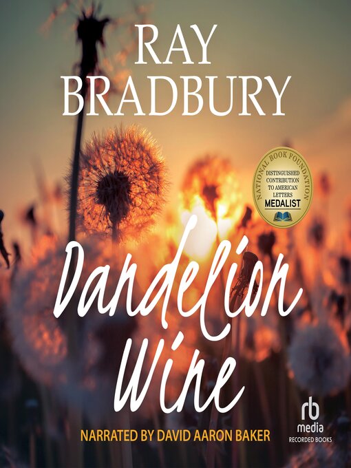 Title details for Dandelion Wine by Ray Bradbury - Wait list